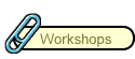 Workshops
